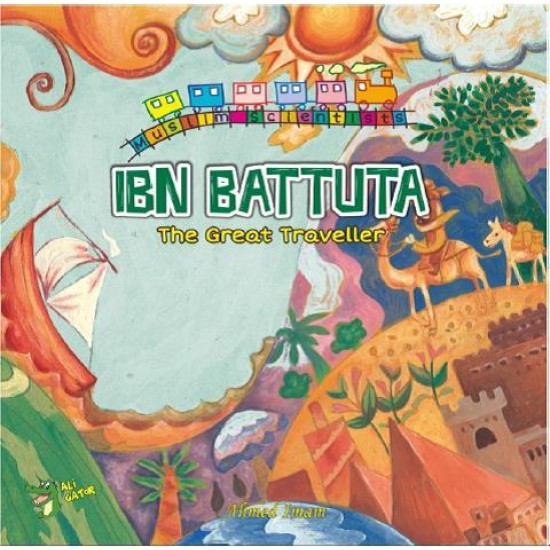 Ibn Battuta: The Great Traveller Ibn Battuta: The Great Traveller