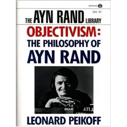 Objectivism: The Philosophy of Ayn Rand (Ayn Rand Library)- Hardback