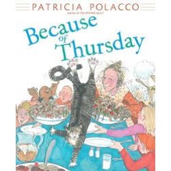 Because of Thursday by Patricia Polacco