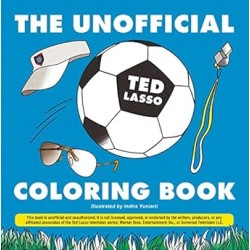 The Unofficial Ted Lasso Coloring Book (Unofficial Coloring Book Gift Series) Paperback – Coloring Book by Indira Yuniarti