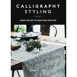 Calligraphy Styling: Learn the Art of Beautiful Writing by Veronica Halim - Paperback