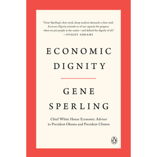 Economic Dignity By Gene Sperling -Paperback 