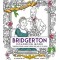 The Unofficial Bridgerton Coloring Book: Gorgeous gowns and hunky heroes for fans of the show by Becker&Mayer, Wesley Jones