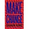 Make Change by Shawn King -Paperback