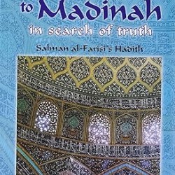 From Esfahan to Madinah in search of truth Salaman Al-Farisi's Hadith by Dr. V. AbdurRahim- Paperback