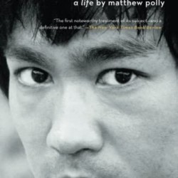 Bruce Lee: A Life by Polly, Matthew - Softcover