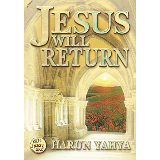 Jesus Will Return by Harun Yahya - Paperback