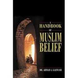 A Handbook of Muslim Belief by Galwash, Ahmad A. - Paperback