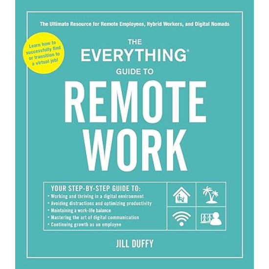 The Everything Guide to Remote Work by Jill Duffy - Paperback
