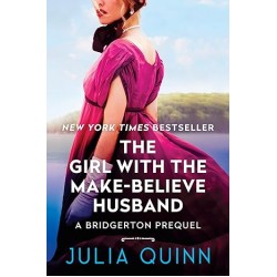 Girl with the Make-Believe Husband by Julia Quinn - Hardback