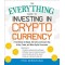 The Everything Guide to Investing in Cryptocurrency by Ryan Derousseau - Paperback