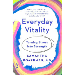 Everyday Vitality: Turning Stress into Strength by Samantha Boardman - Paperback
