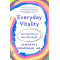 Everyday Vitality: Turning Stress into Strength by Samantha Boardman - Paperback