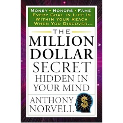 The Million Dollar Secret Hidden in Your Mind by Anthony Norvell - Paperback