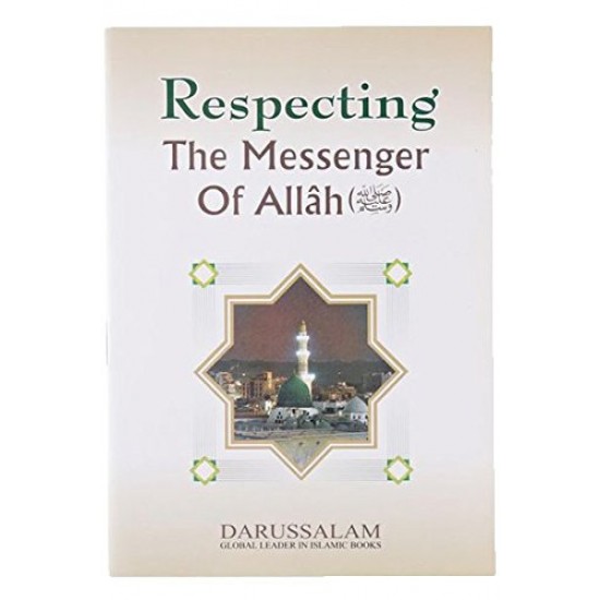 Respecting The Messenger of Allah(peace be upon him) by Darussalam - Paperback