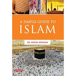 A Simple Guide to Islam by Farida Khanam - Paperback