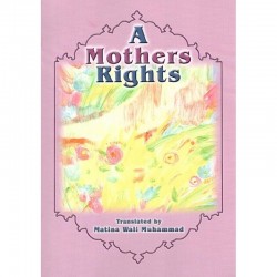 A Mothers Rights by Matina Wali Muhammad - Paperback