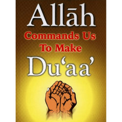 Allah Commands Us to Make Duaa by Darussalam - Paperback