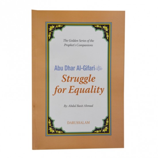 Abu Dhar Al-Gifari: Struggle for equality by Abdul Basit Ahmad - Paperback