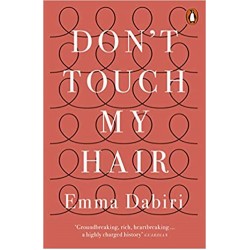 Don't Touch My Hair Paperback – by Emma Dabiri 