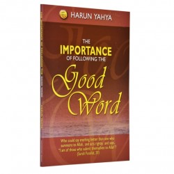 The Importance of Following the Good Word by Harun Yahya