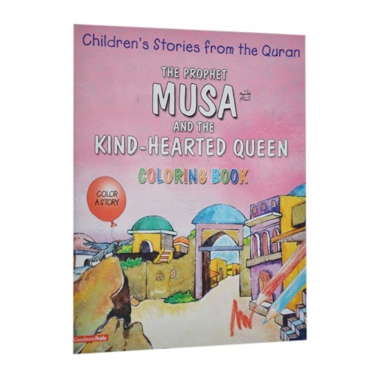 The Prophet Musa and the Kind - Hearted Queen  (Colouring Book)