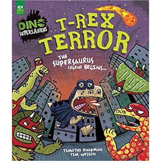T-Rex Terror by Timothy Knapman