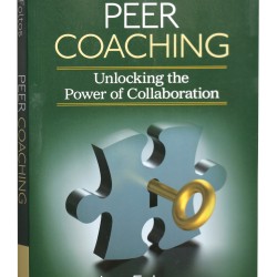 Peer Coaching: Unlocking the Power of Collaboration 1st Edition