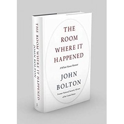 The Room Where It Happened: A White House Memoir by John Bolton- HB