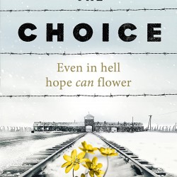 The Choice: A true story of hope by Edith Eger 