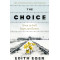 The Choice: A true story of hope by Edith Eger 