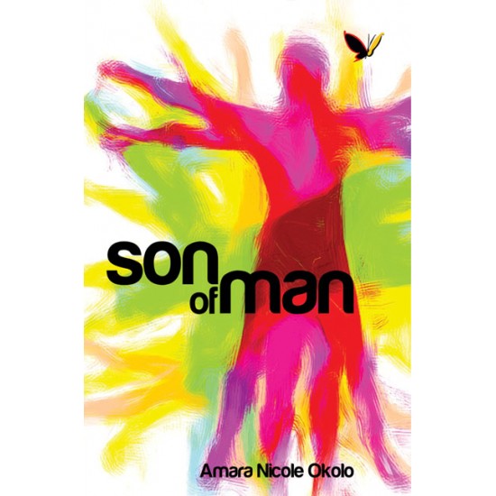 Son of Man by Amara Nicole Okolo