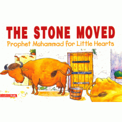 The Stone Moved PB (Prophet Muhammad for Little Hearts) Saniyasnain Khan