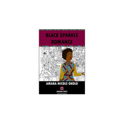 Black Sparkle Romance by Amara Nicole Okolo