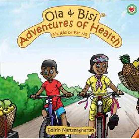 Ola & Bisi Adventures Of Health Ola & Bisi Adventures Of Health