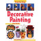 Decorative Painting: Step-by-Step Children's Crafts