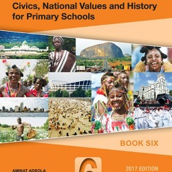We Are Nigerians: Civics, National Values And History For Primary Schools Book 6