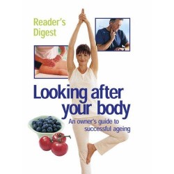Looking After Your Body: Owners Guide to Successful Ageing 
