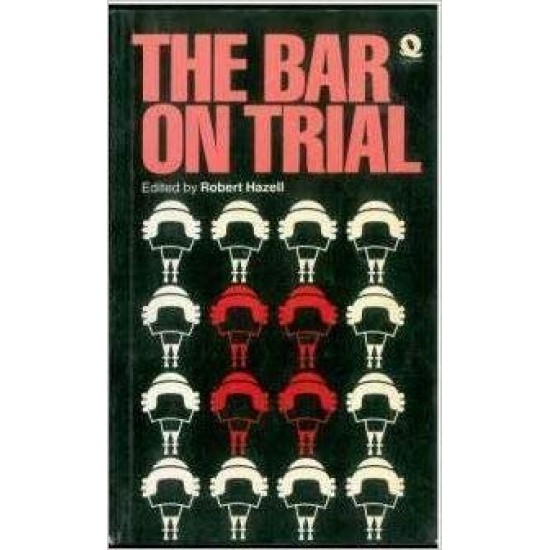 The Bar on trial