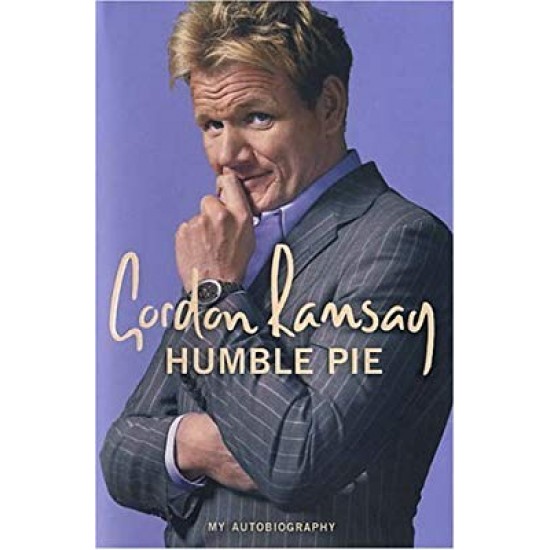 Gordon Ramsay Humble Pie: My Autography - Hardback 