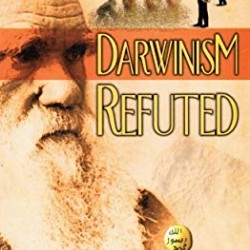 Darwinism Refuted (colour pictures)