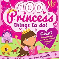 100 Princess Things To Do