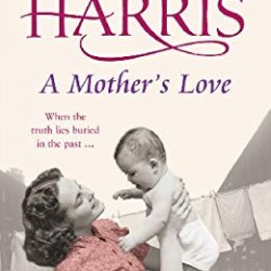 A Mother's Love by Rosie Harris (Hardback)