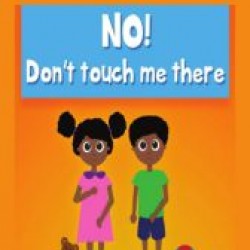No! Don't Touch Me There by Nomthi Odukoya