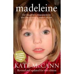 Madeleine: Our Daughter's Disappearance and the Continuing Search for Her (Hardback)